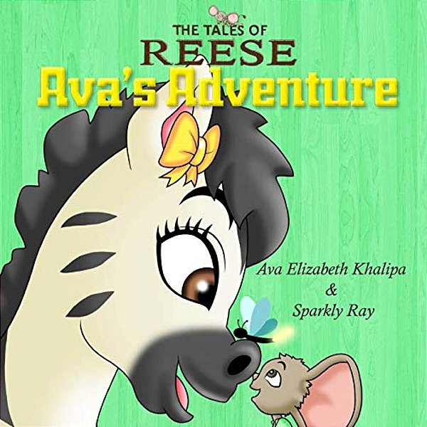 The Tales Of Reese: Ava's Adventure-..