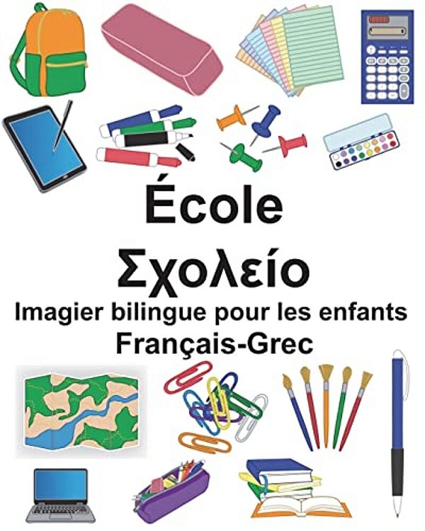 Français-Grec École Imagier Bilingue Pour Les Enfants-..