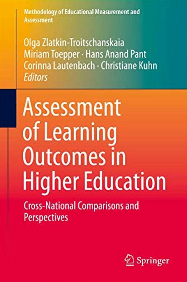 Assessment Of Learning Outcomes In Higher Education: Cross-National Comparisons And Perspectives-..