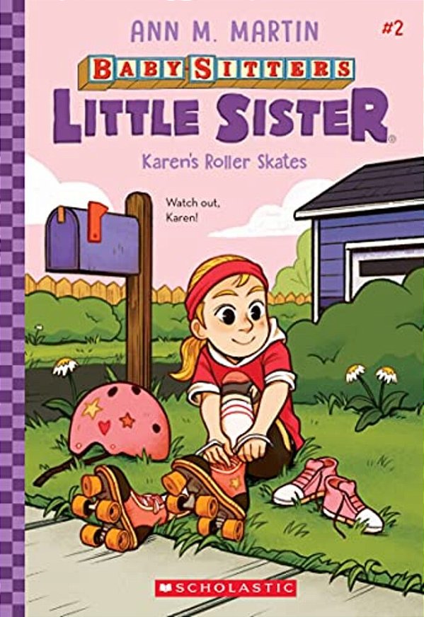 Karen's Roller Skates (Baby-Sitters Little Sister #2): Volume 2-..