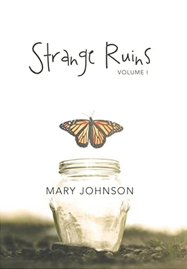 Strange Ruins: Volume I-..