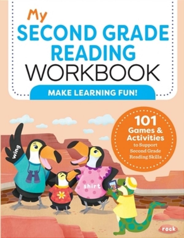 My Second Grade Reading Workbook: 101 Games & Activities To Support Second Grade Reading Skills-..
