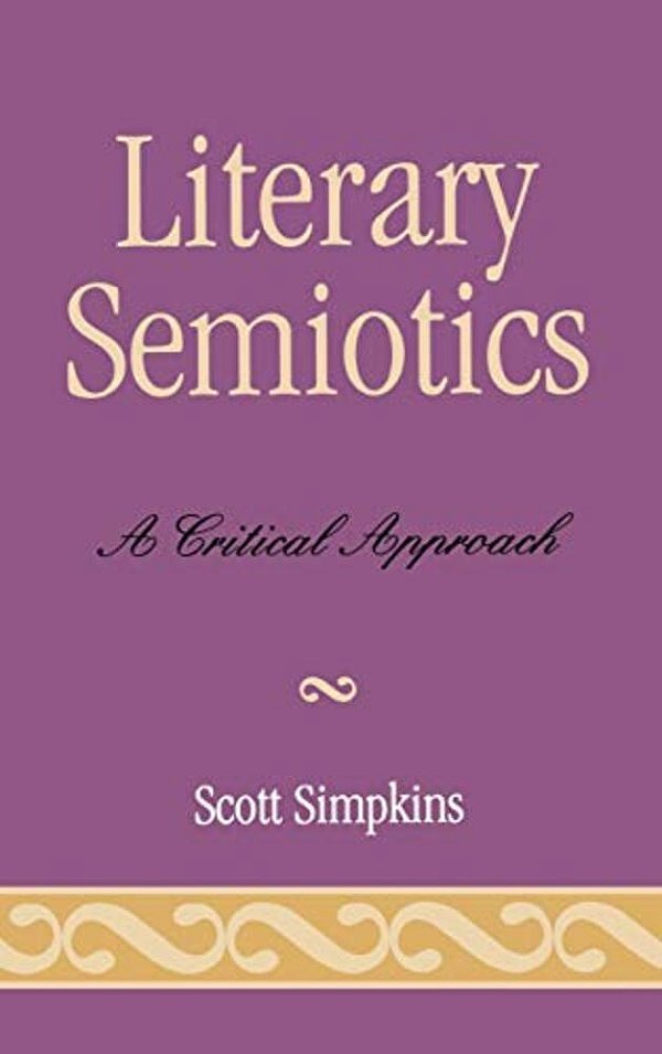 Literary Semiotics: A Critical Approach-..
