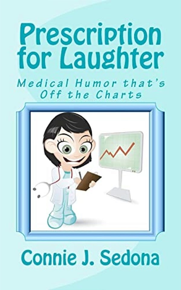 Prescription For Laughter: Medical Humor That's Off The Charts-..