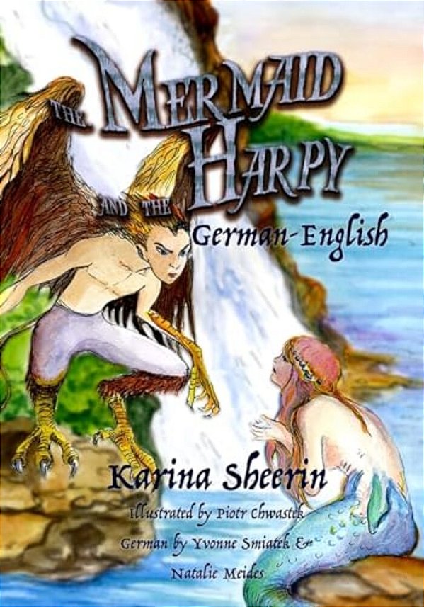 The Mermaid And The Harpy: German-English-..