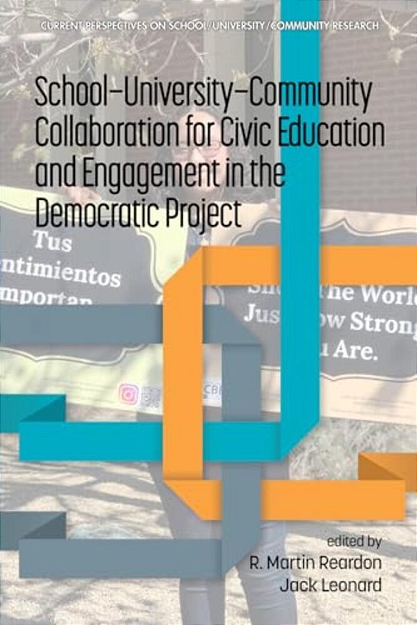 School-University-community Collaboration For Civic Education And Engagement In The Democratic Project-..
