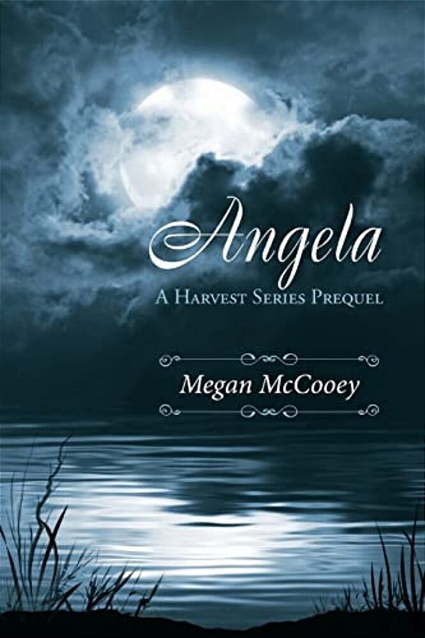 Angela: A Harvest Series Prequel-..