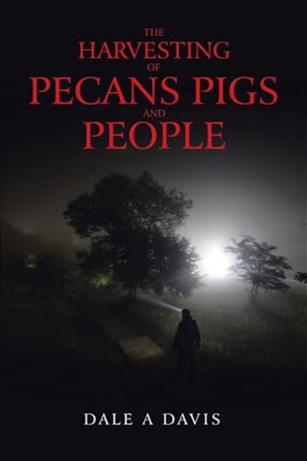 The Harvesting Of Pecans Pigs And People-..