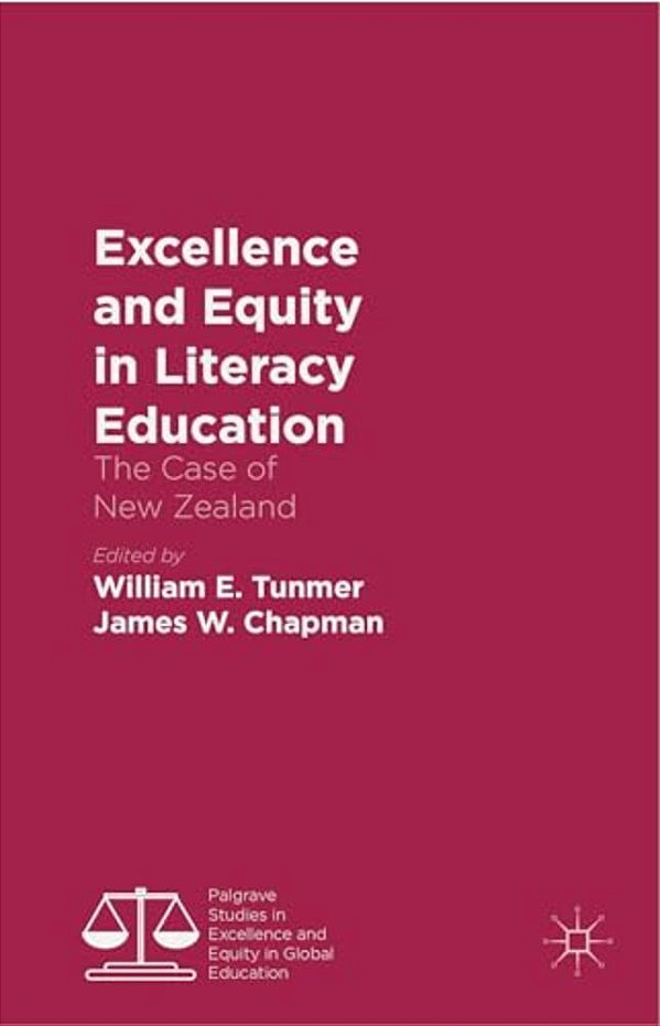 Excellence And Equity In Literacy Education: The Case Of New Zealand-..