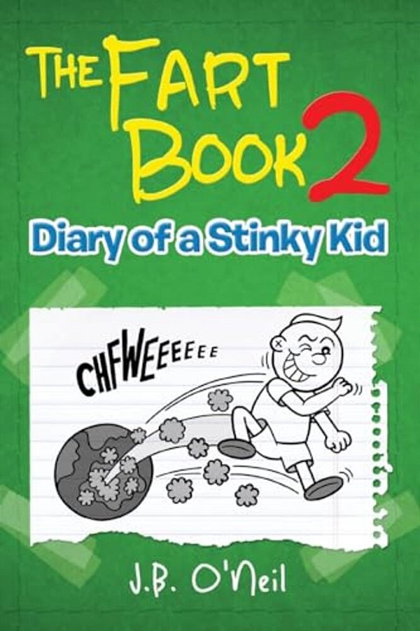 The Fart Book 2: Diary Of A Stinky Kid-..