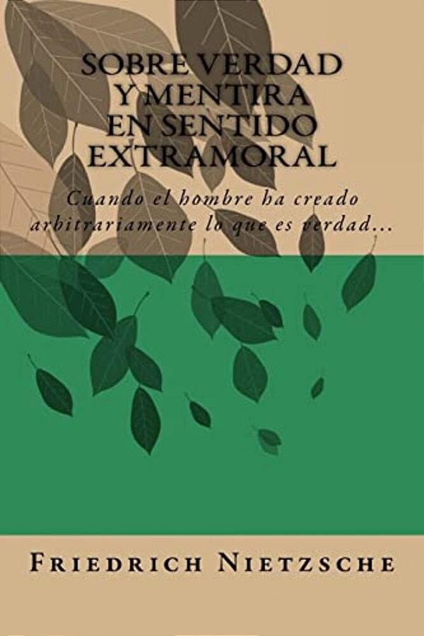 Sobre Verdad Y Mentira En Sentido Extramoral (Spanish) Edition-..