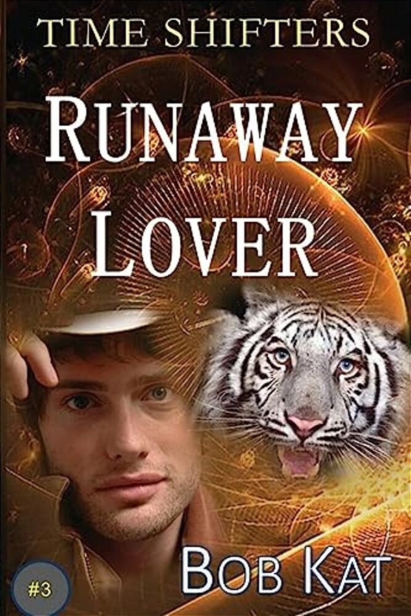 Runaway Lover: Time Shifters Book #3-..