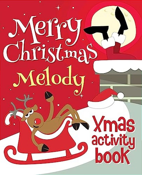 Merry Christmas Melody - Xmas Activity Book: (Personalized Children's Activity Book)-..