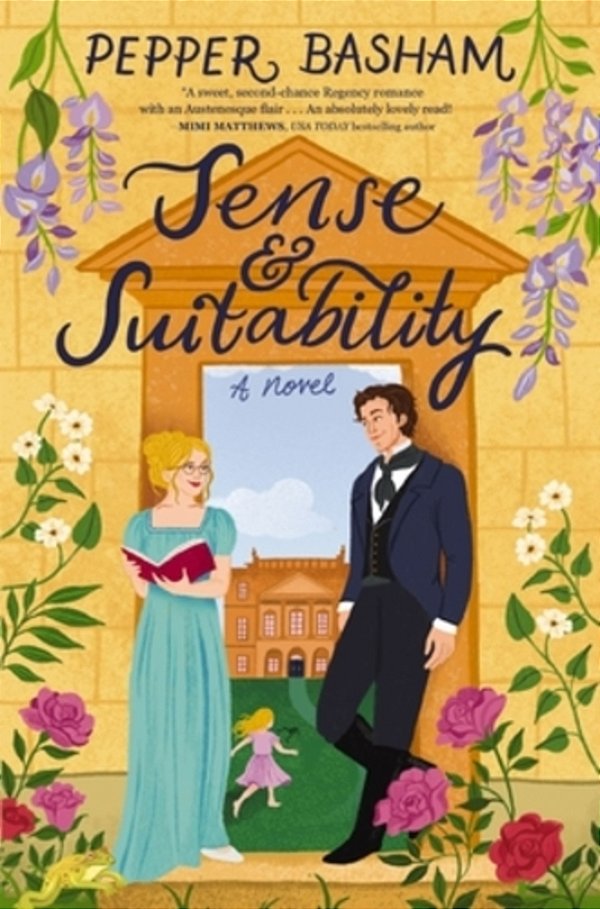 Sense And Suitability: A Sweet Regency, Enemies-To-lovers ROM-Com-..