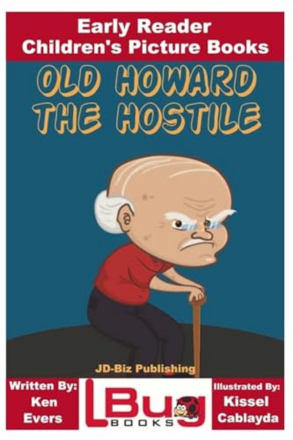 Old Howard The Hostile - Early Reader - Children's Picture Books-..