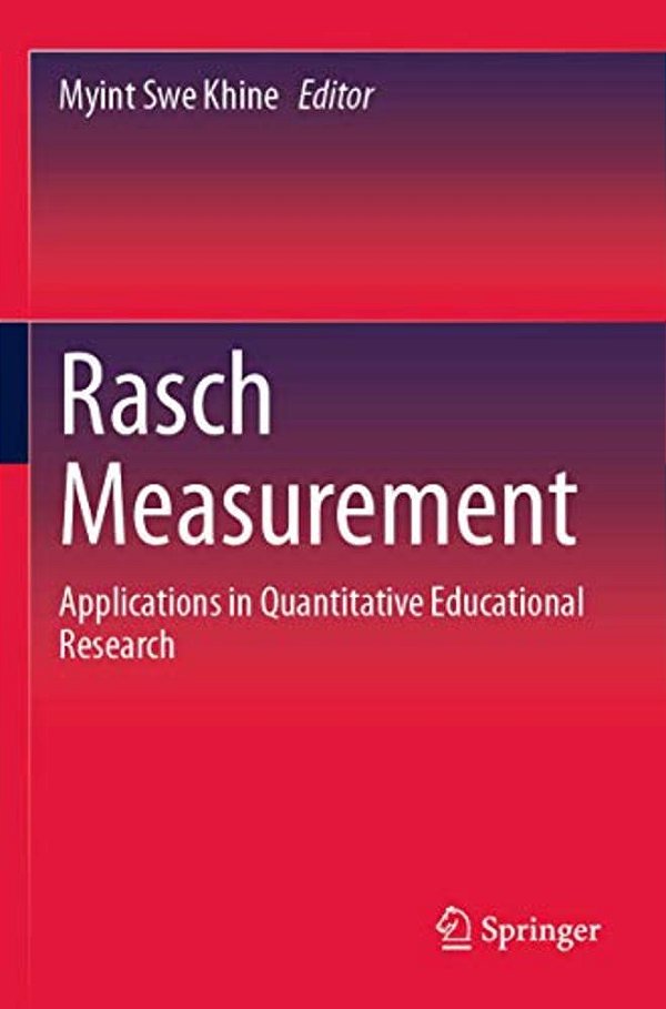 Rasch Measurement: Applications In Quantitative Educational Research-..