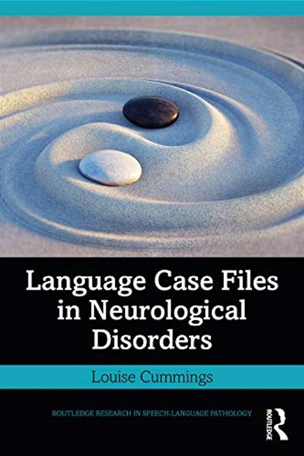 Language Case Files In Neurological Disorders-..