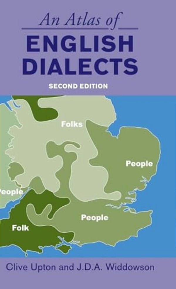 An Atlas Of English Dialects: Region And Dialect-..