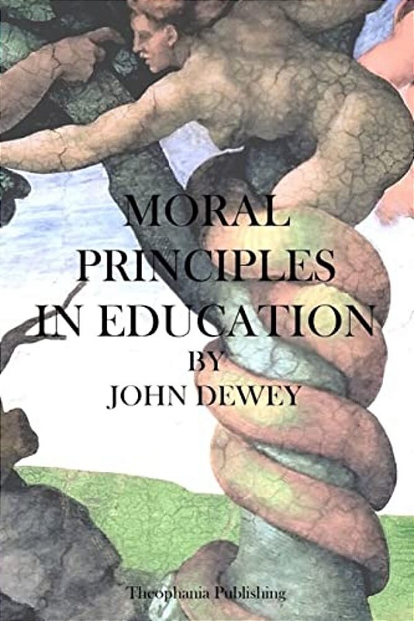 Moral Principles In Education-..