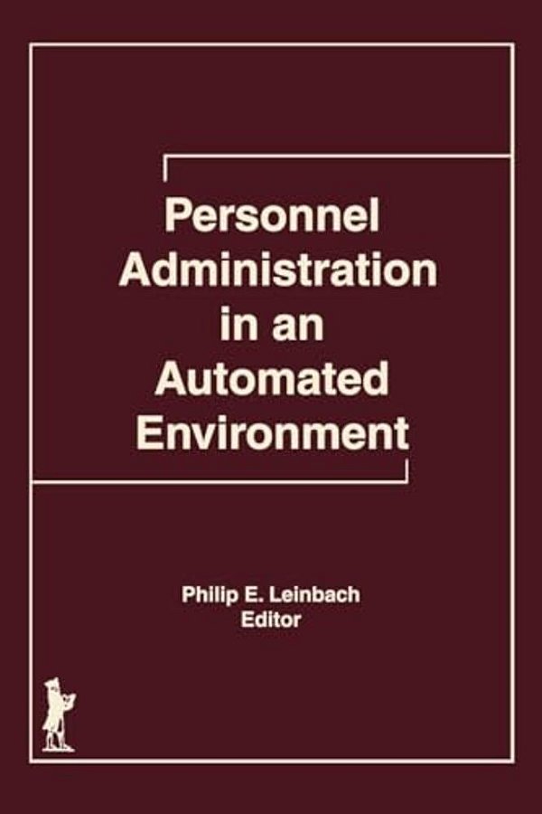 Personnel Administration In An Automated Environment-..