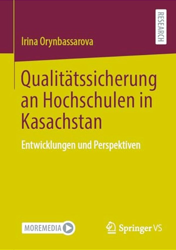 Qualitätssicherung An Hochschulen In Kasachstan: Entwicklungen Und Perspektiven-..