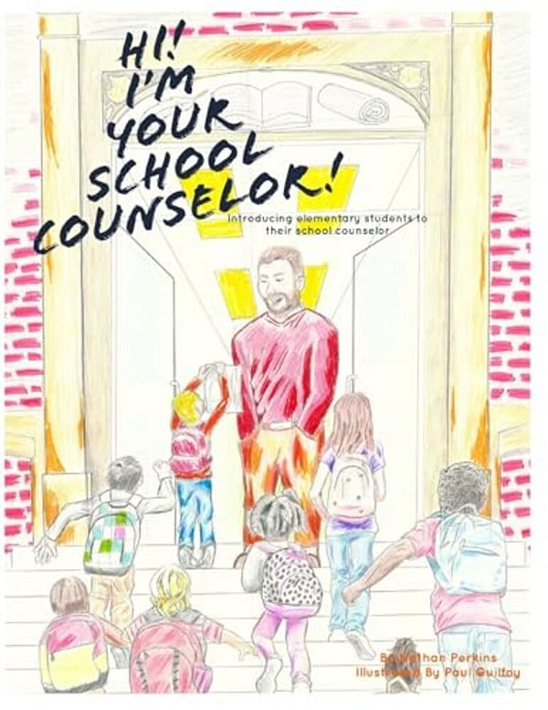 Hi! I'm Your School Counselor!-..