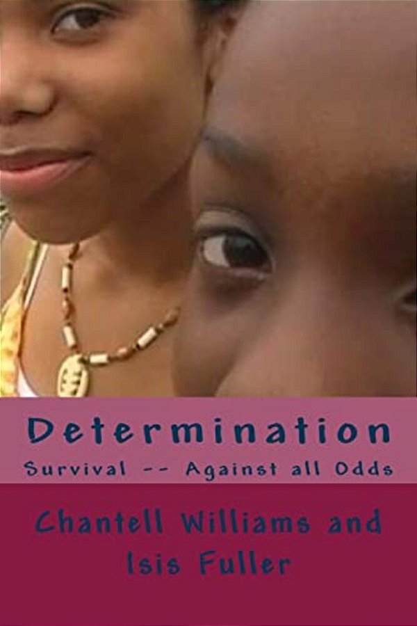 Determination: Survival -- Against All Odds-..