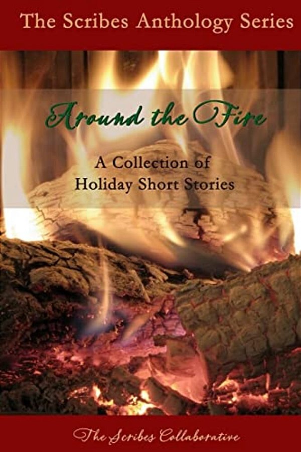 Around The Fire: A Collection Of Holiday Short Stories-..