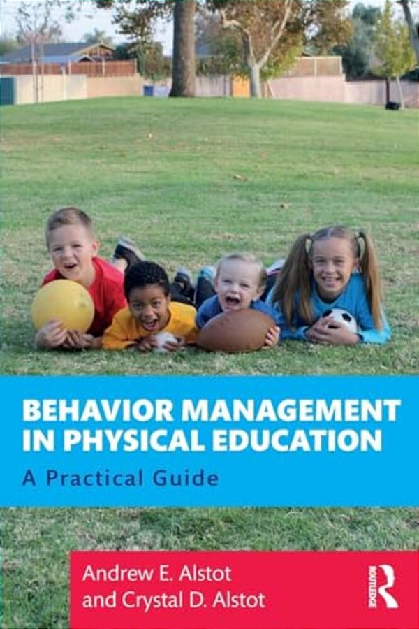 Behavior Management In Physical Education: A Practical Guide-..