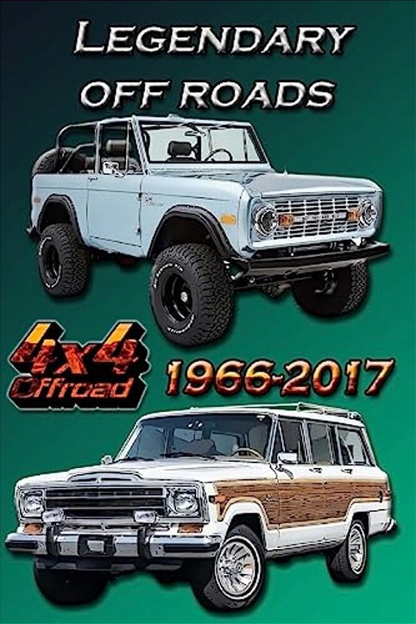 Legendary Off Roads 1966-2017: Coloring Book For All Ages. -..