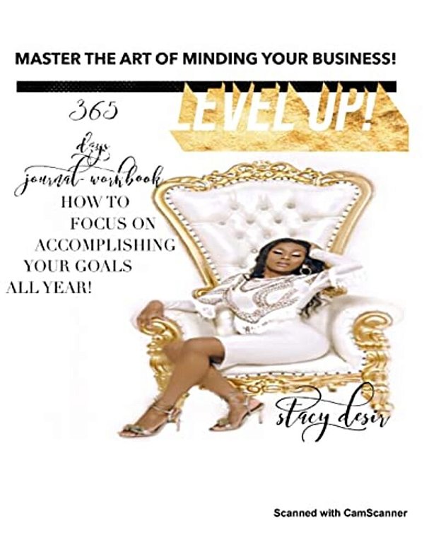 Level Up!: How To Eliminate Distractions And Focus! The Art Of Minding Your Business!-..