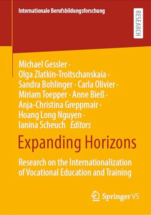 Expanding Horizons: Research On The Internationalization Of Vocational Education And Training-..