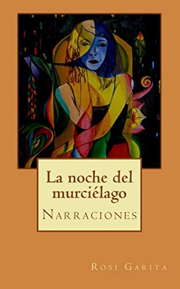 La Noche Del Murciélago: Narraciones-..