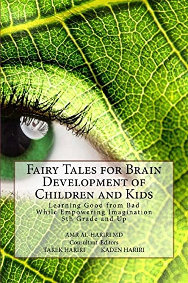 Fairy Tales For Brain Development Of Children And Kids: Learning Good From Bad While Empowering Imagination 5Th Grade And Up-..