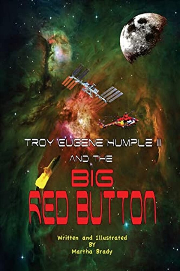 Troy Eugene Humple III And The Big Red Button-..