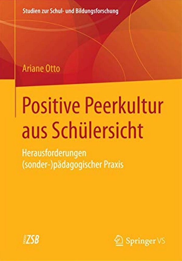 Positive Peerkultur Aus Schülersicht: Herausforderungen (Sonder-)pädagogischer Praxis-..