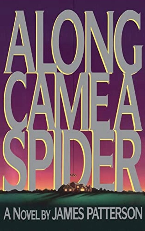 Along Came A Spider-..