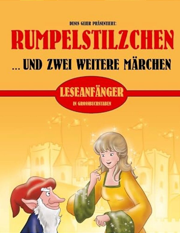 Rumpelstilzchen Und Zwei Weitere Märchen-..