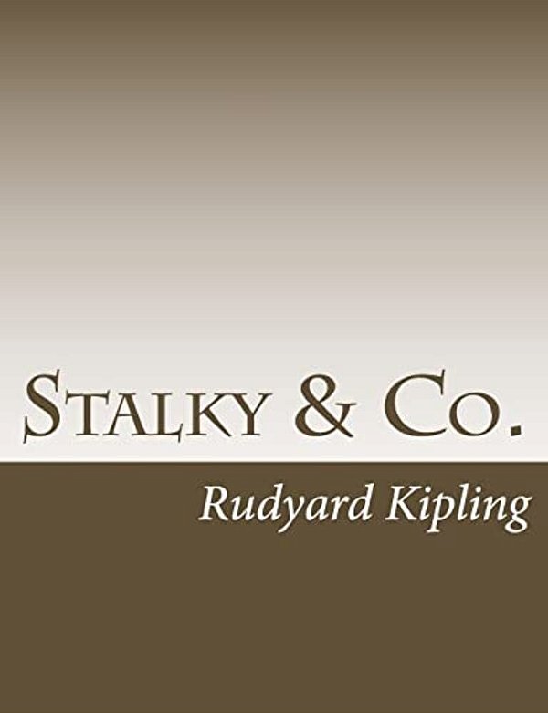Stalky & Co. -..