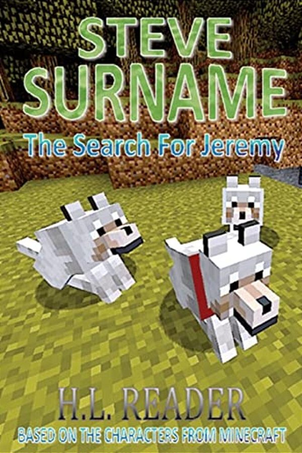 Steve Surname: The Search For Jeremy: Non Illustrated Edition-..