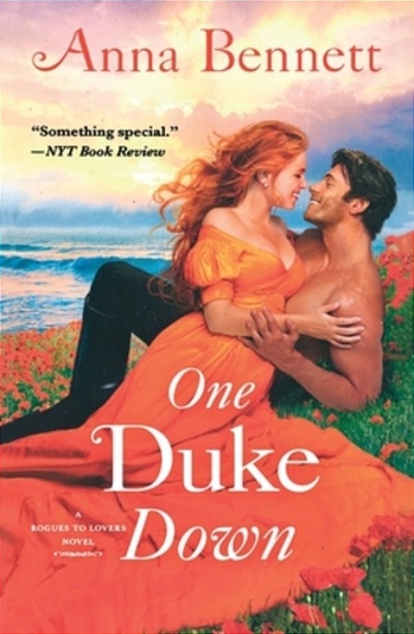 One Duke Down: A Rogues To Lovers Novel-..