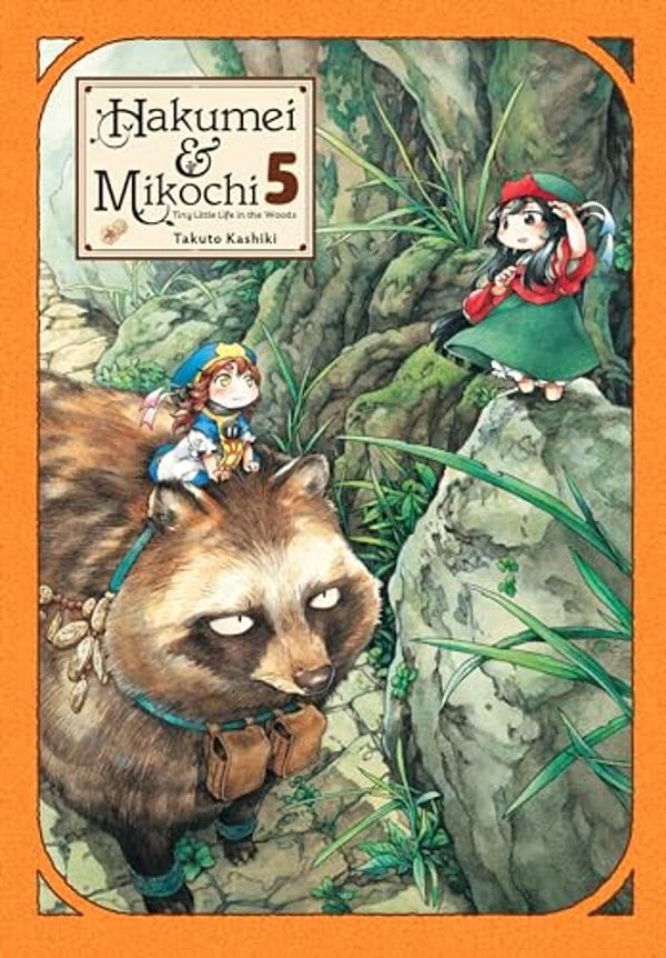 Hakumei & Mikochi: Tiny Little Life In The Woods, Vol. 5-..