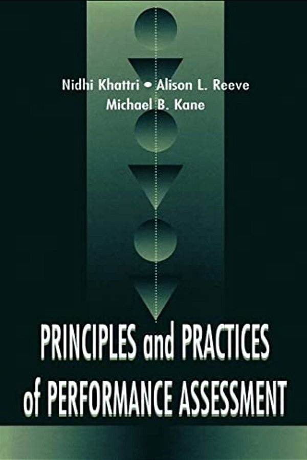 Principles And Practices Of Performance Assessment-..