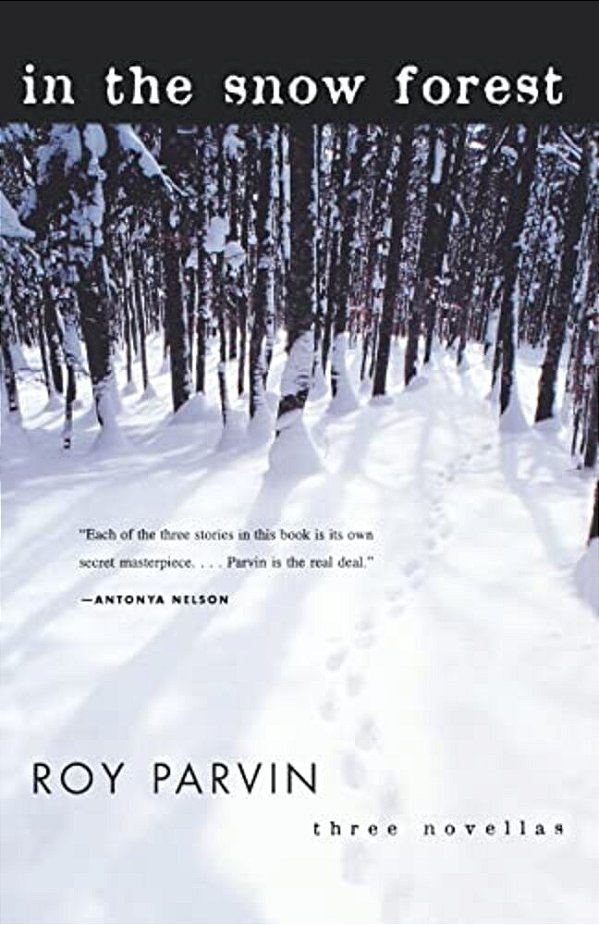 In The Snow Forest: Three Novellas-..