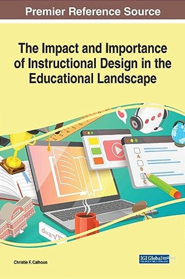 The Impact And Importance Of Instructional Design In The Educational Landscape-..