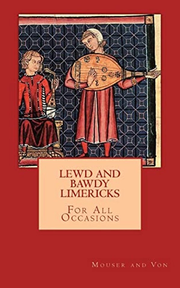 Lewd And Bawdy Limericks-..