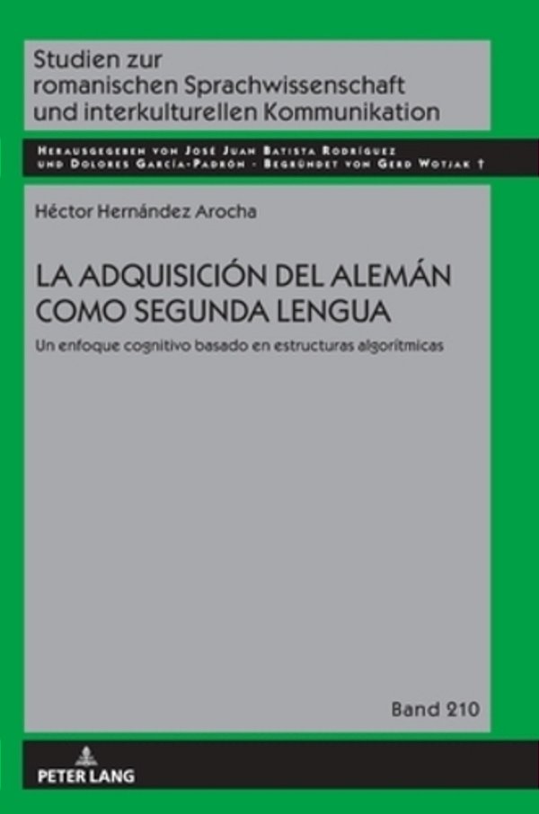 La Adquisición Del Alemán Como Segunda Lengua: Un Enfoque Cognitivo Basado En Estructuras Algorítmicas-..