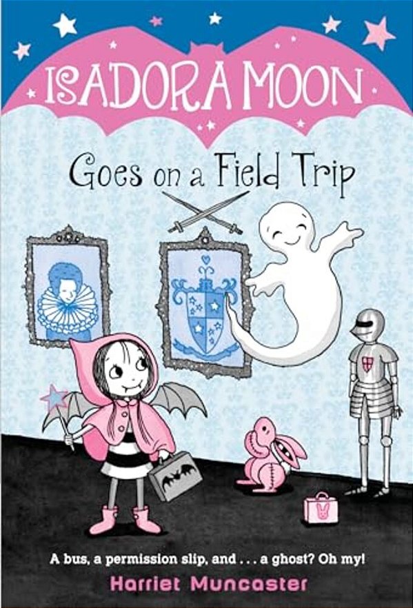 Isadora Moon Goes On A Field Trip-..