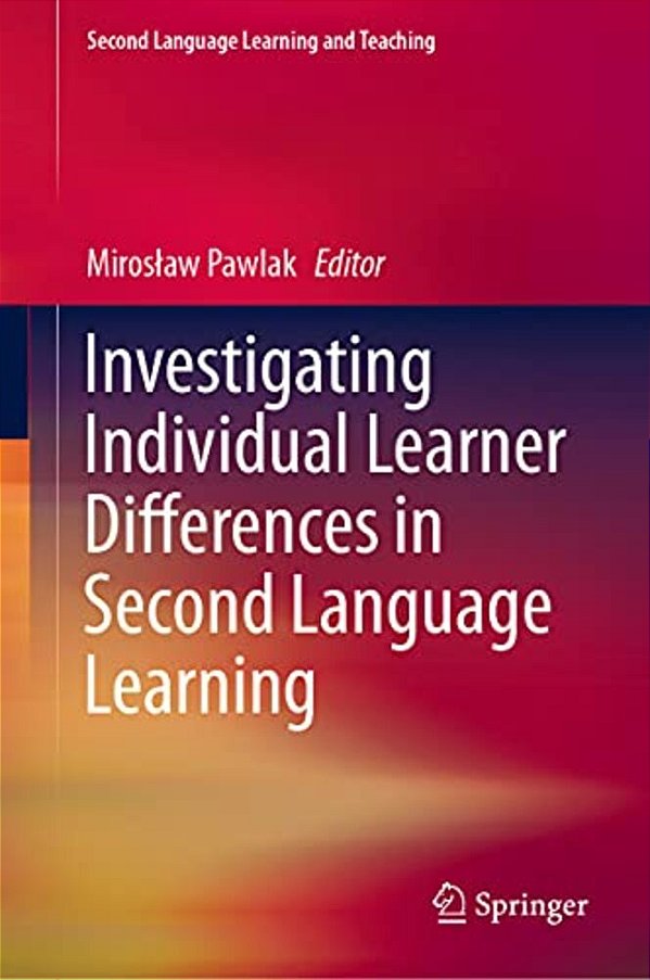 Investigating Individual Learner Differences In Second Language Learning-..