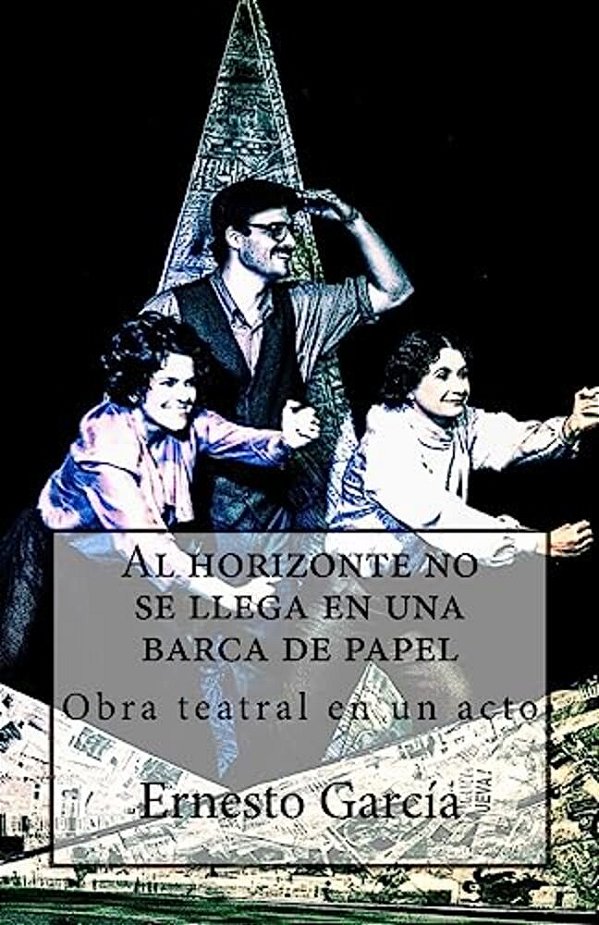 Al Horizonte No Se Llega En Una Barca De Papel-..